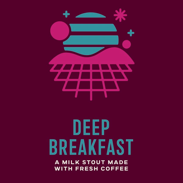 Deep Breakfast